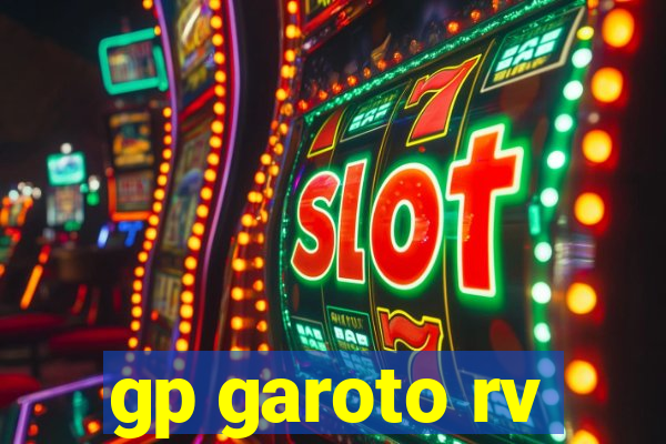 gp garoto rv